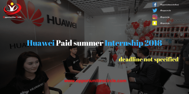 Huawei Paid summer Internship 2018 Huawei Paid summer Internship 2018