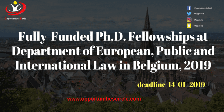 Fully-Funded Ph.D. Fellowships at Department of European, Public and International Law in Belgium, 2019