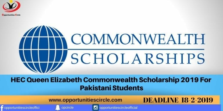 HEC Queen Elizabeth Commonwealth Scholarship 2019 For Pakistani Students