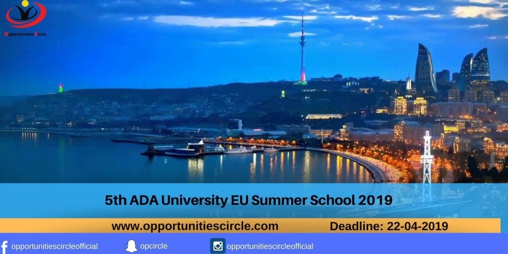 5th ADA University EU Summer School 2019