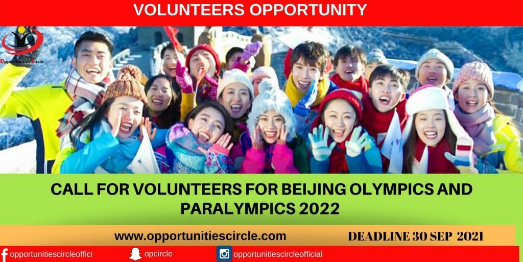 Call for Volunteers For Beijing Olympics and Paralympics 2022