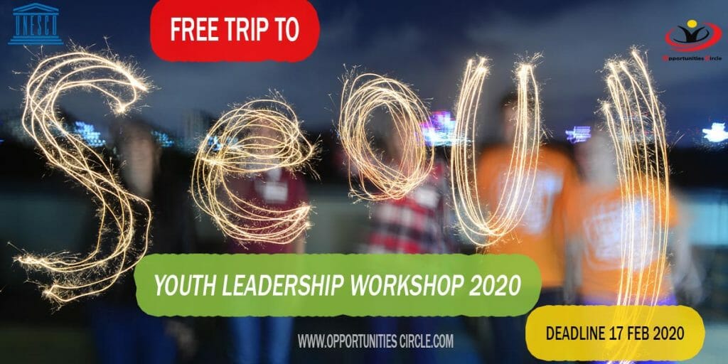 UNESCO Youth Leadership Workshop 2020 in Seoul, Korea (Fully Funded)