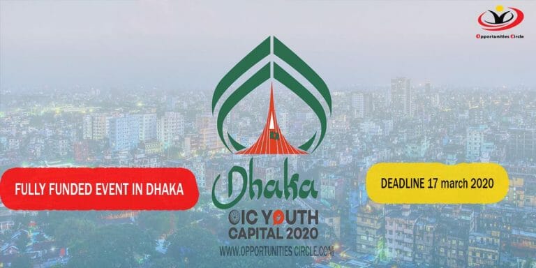 Dhaka OIC Youth Capital 2020 in Bangladesh (Fully Funded)