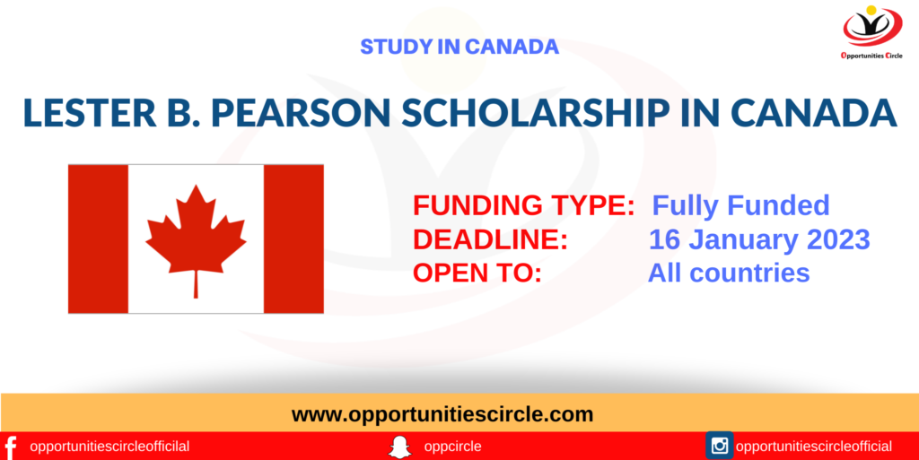 Lester B. Pearson Scholarship in Canada 2023