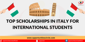 Top Scholarships in Italy for International Students