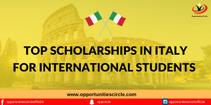 top Scholarships in Italy for International Students