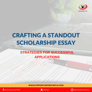 Crafting a Standout Scholarship Essay
