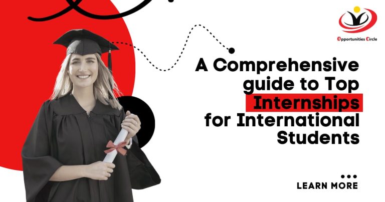 A Comprehensive Guide to Top Internships for International Students