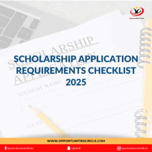 Scholarship Application Requirements Checklist 2025