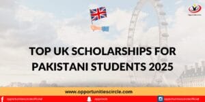 UK Scholarships for Pakistani Students 2025