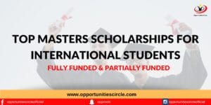 Top Masters Scholarships for International students