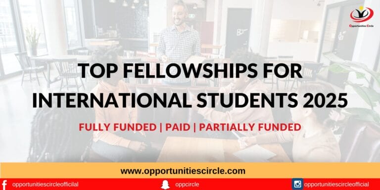 Top Fellowships for International Students 2025