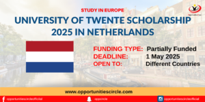 University of Twente Scholarship 2025 in Netherlands