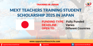 MEXT Teachers Training Student Scholarship 2025 in Japan