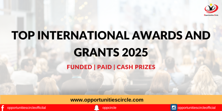 Top International Awards and Grants 2025