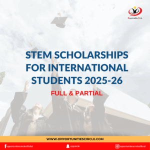 STEM Scholarships for International Students 2025-26