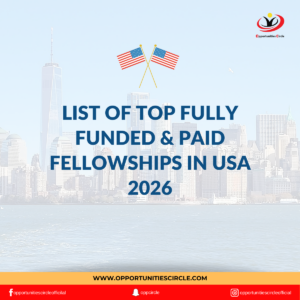 List of Top Fully Funded & Paid Fellowships in USA 2026