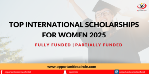 Top International Scholarships for Women 2025
