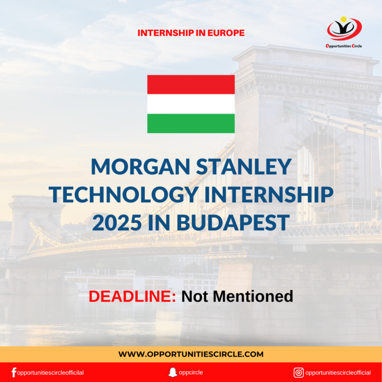 Morgan Stanley Technology Internship 2025 in Budapest