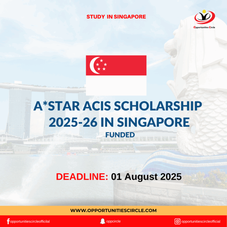A*STAR ACIS Scholarship 2025-26 in Singapore