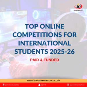 Top Online Competitions for International Students 2025-26