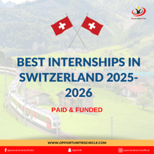 Best Internships in Switzerland 2025-26