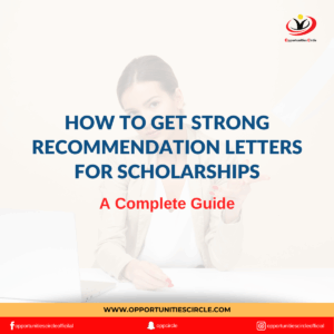 How to Get Strong Recommendation Letters for Scholarships