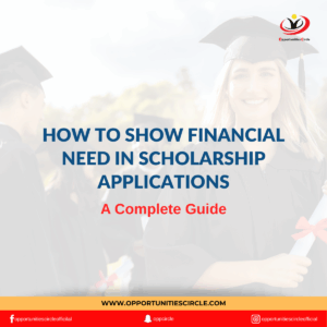 How to Show Financial Need in Scholarship Applications