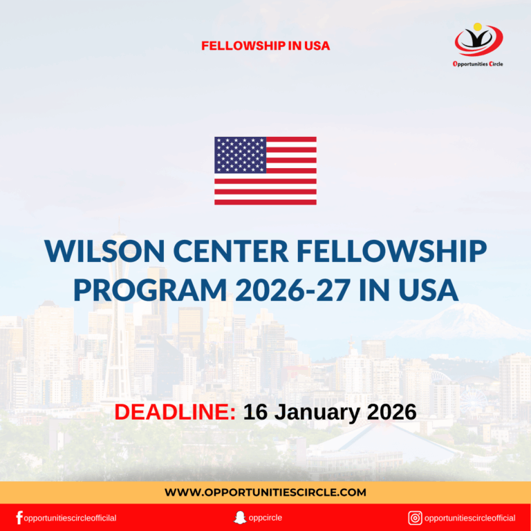 Wilson Center Fellowship Program 2026-27 in USA