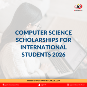 Computer Science Scholarships for International Students 2026
