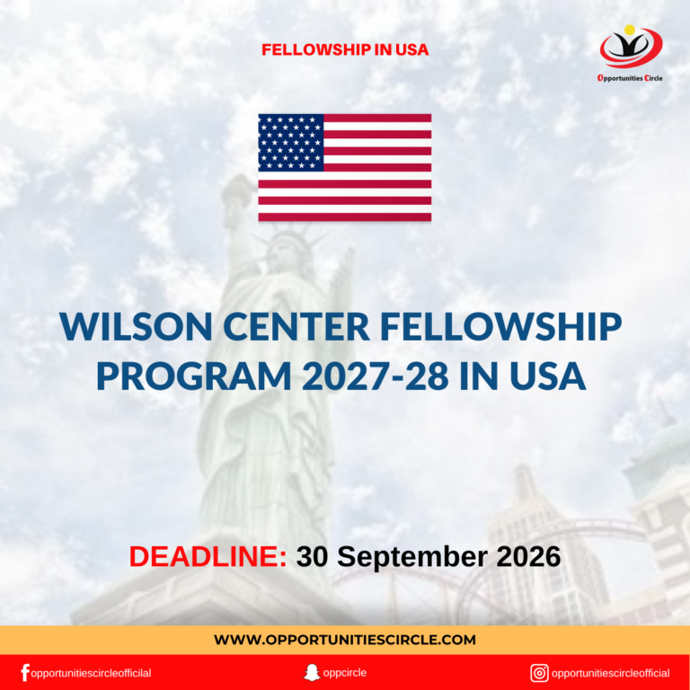 Wilson Center Fellowship Program 2027-28 in USA