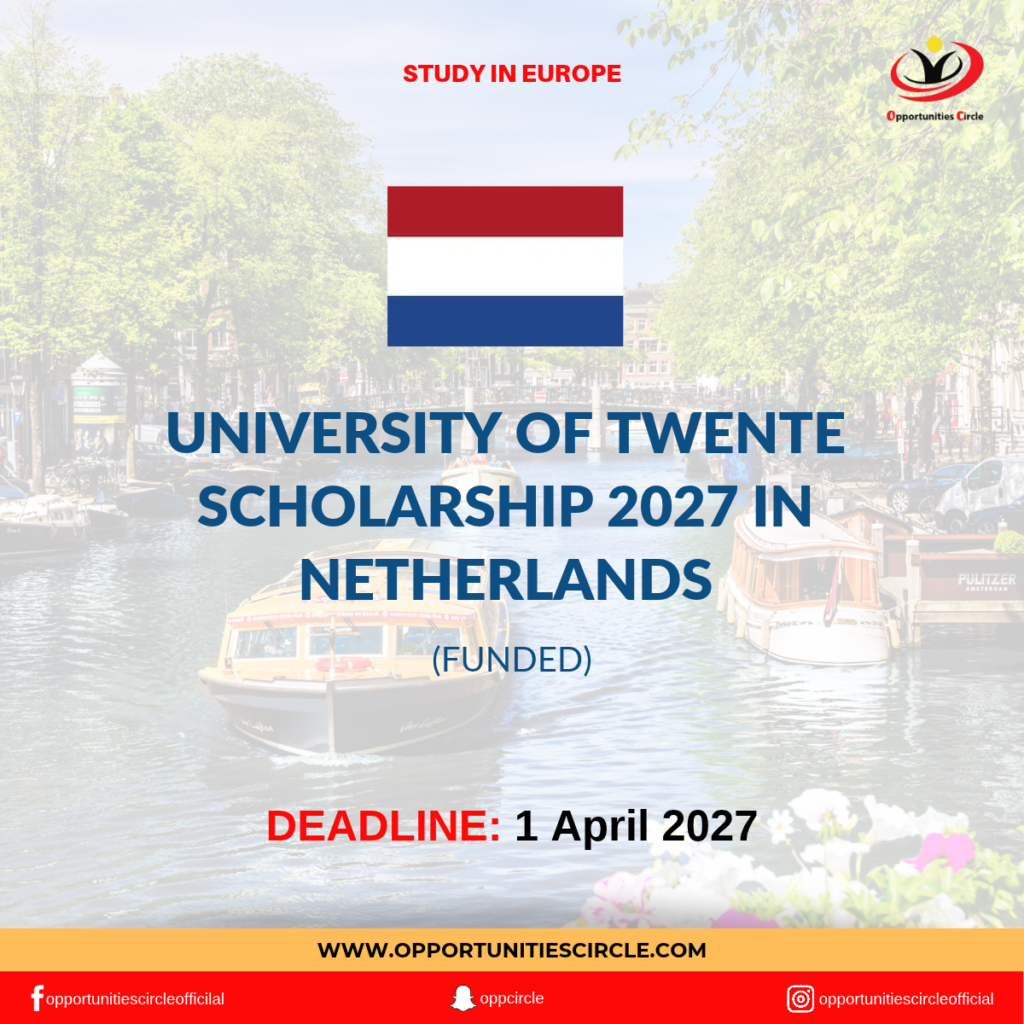University of Twente Scholarship 2027 in Netherlands | Funded